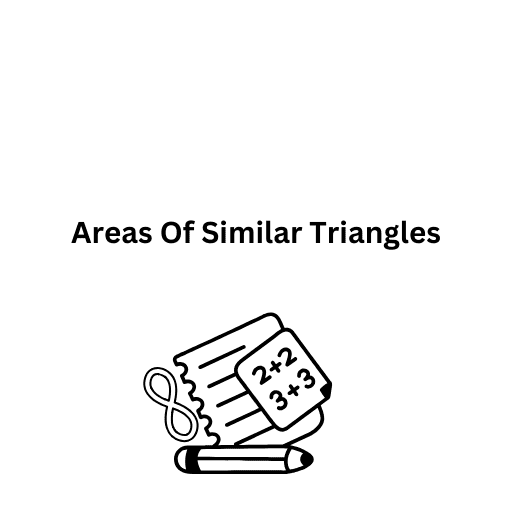 Areas Of Similar Triangles 